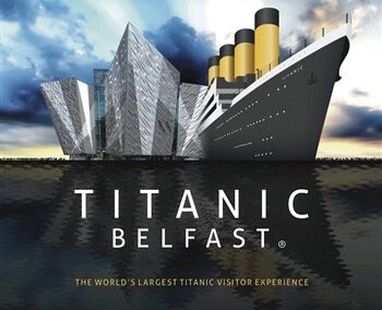 Titanic and Belfast Holiday. Monday 17th to Friday 21st May